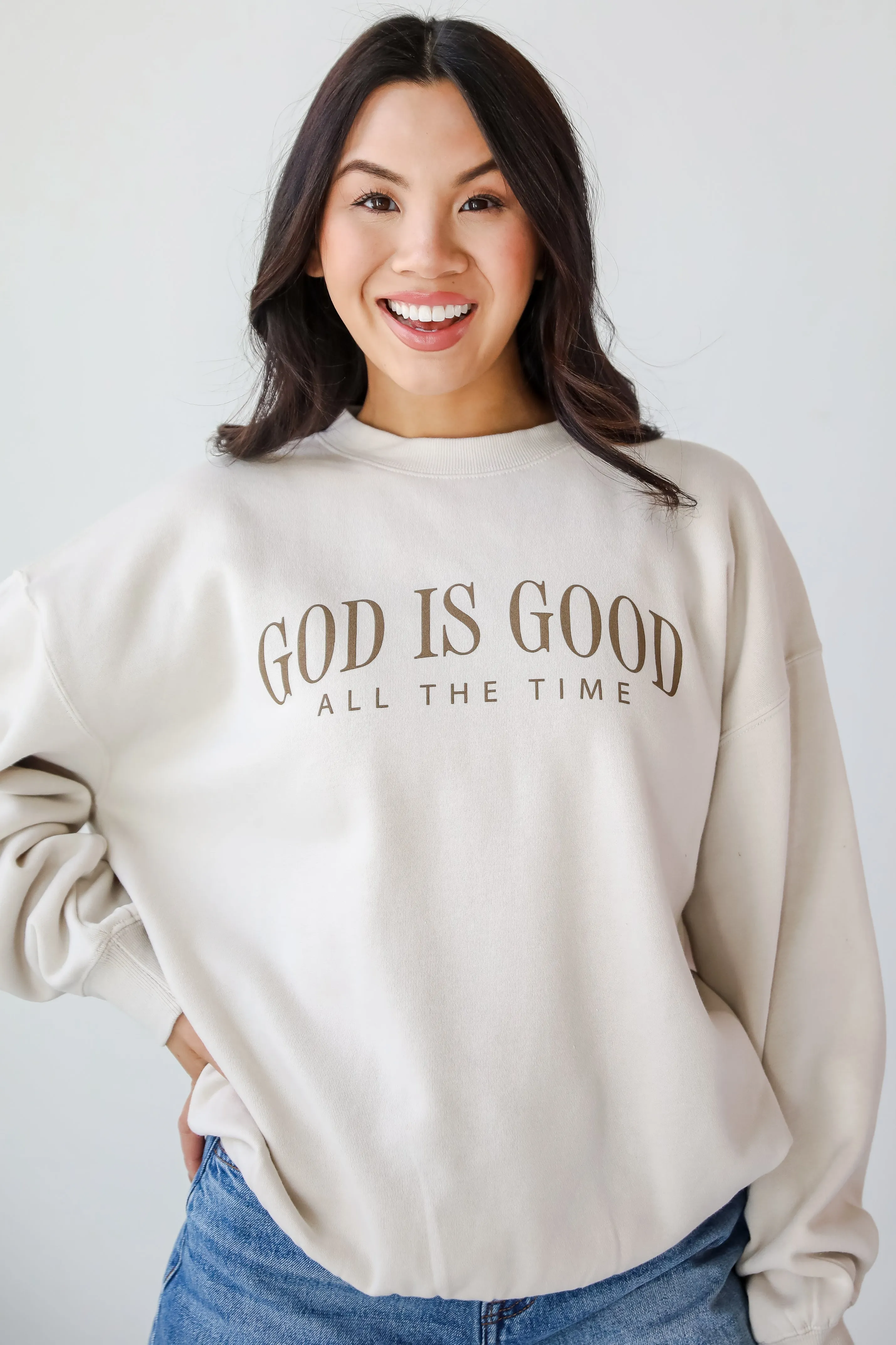 Beige God Is Good All The Time Sweatshirt